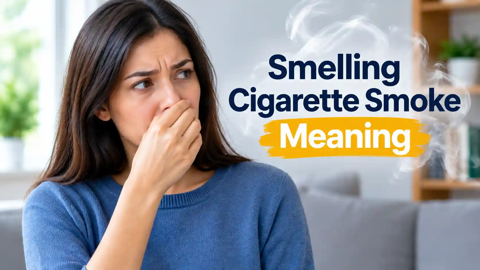 Smelling Cigarette Smoke Meaning
